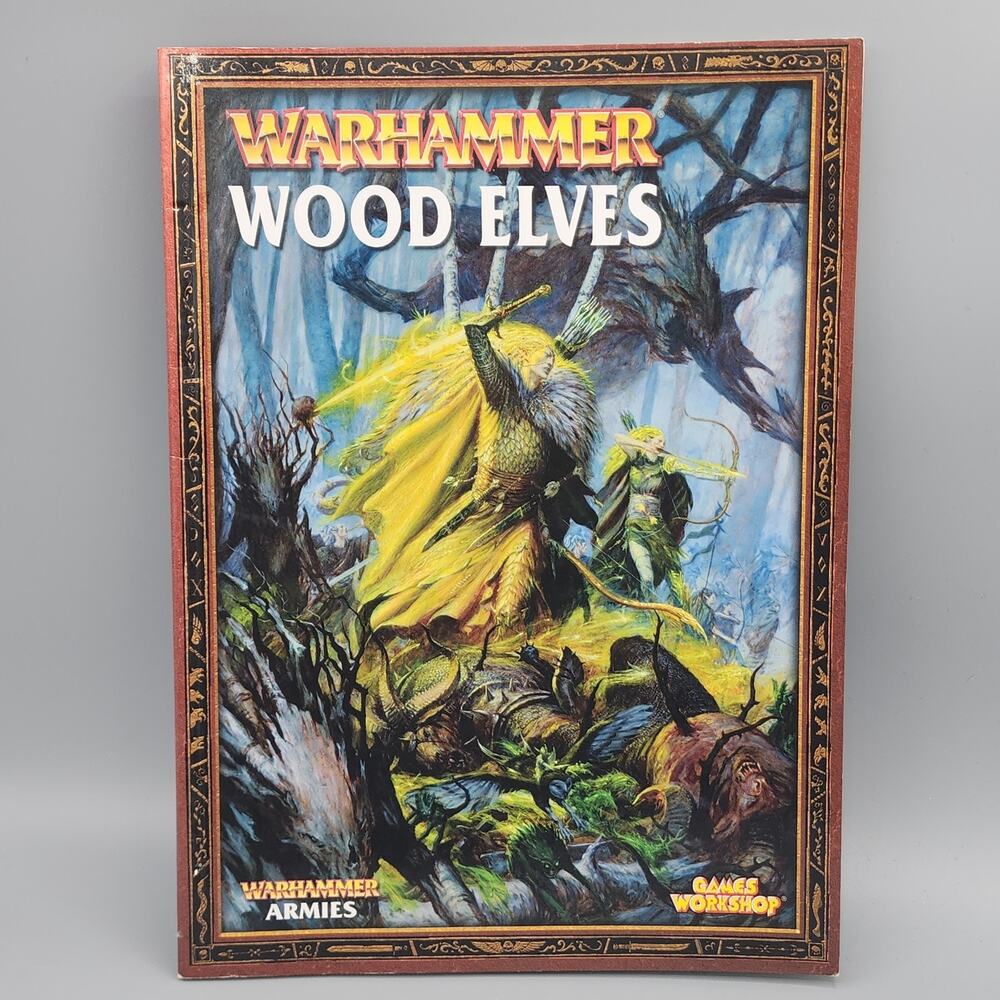 Warhammer Wood Elves: A Warhammer Armies Supplement Book Games Workshop